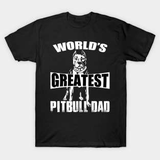 Greatest Pitbull Dad T-Shirt